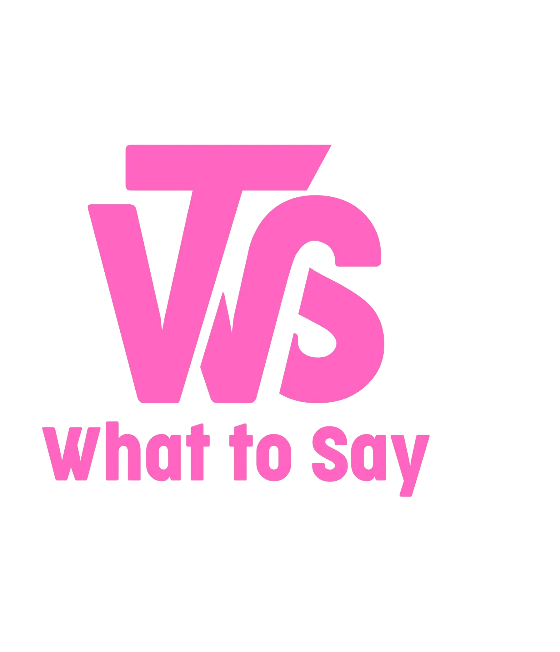 What to Say